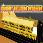 Desert Building Stacking